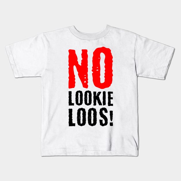 No Lookie Loos Kids T-Shirt by Worldengine